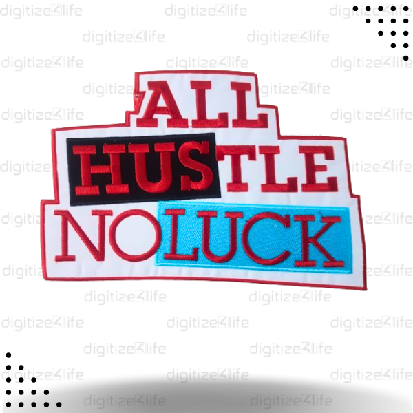 Red, Black and Blue All Hustle no Luck Embroidered Patch